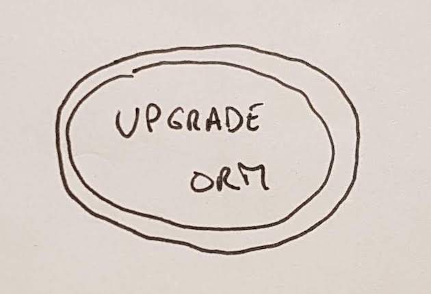 主要目标：“升级 ORM”