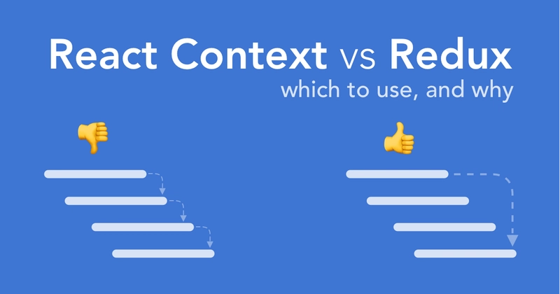 React Context 与 Redux:应该使用哪个,以及为什么