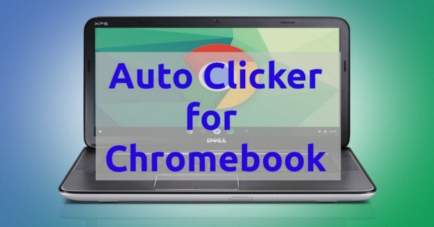 Chromebook 自动点击器（Chrome OS）