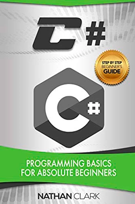 C#：初学者编程基础（作者：Nathan Clark）