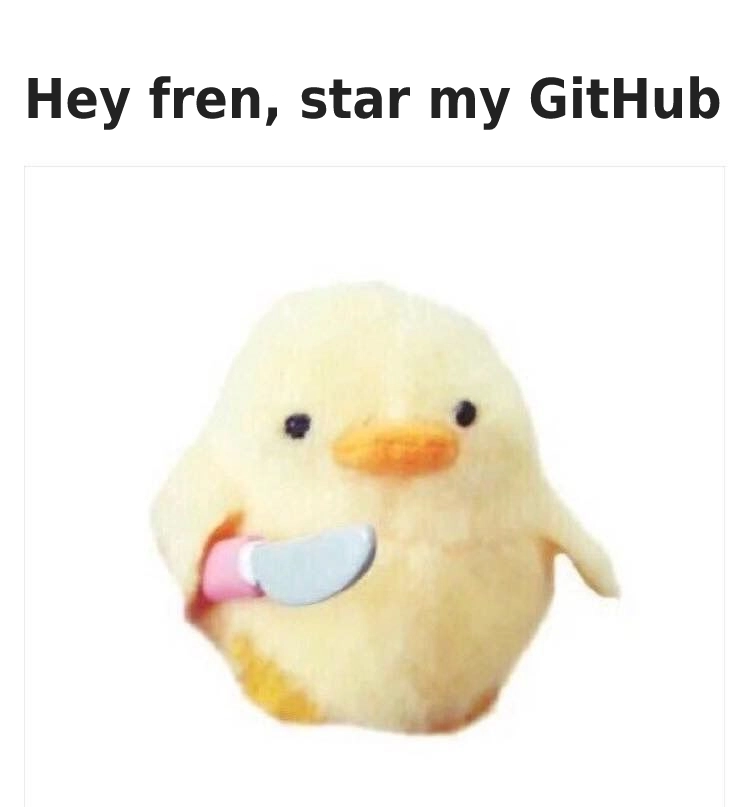 拿着刀的可爱小鸭子表情包，上面写着“嘿，朋友，为我的 GitHub 加星标”
