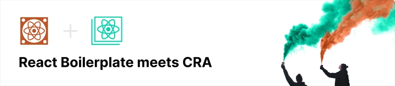 React Boilerplate 与 CRA 的相遇