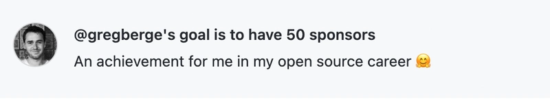 在这张图片中，维护者解释说，拥有 50 个赞助商的目标对于他们的开源事业来说将是一项成就。