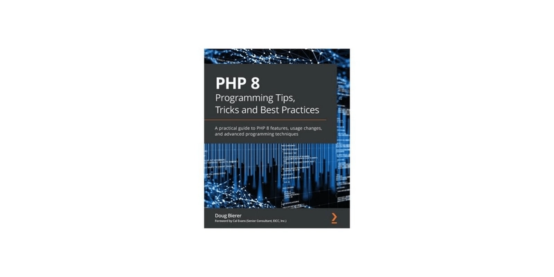 PHP 8 编程技巧、窍门和最佳实践