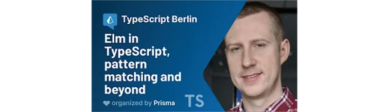 Elm 与 TypeScript、模式匹配及其他 Elm 与 TypeScript、模式匹配及其他