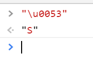 JavaScript 控制台。“\u0053”作为输入，“S”作为输出