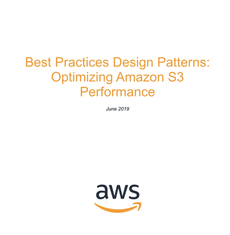 白皮书 - 最佳实践设计模式 - 优化 Amazon S3 性能